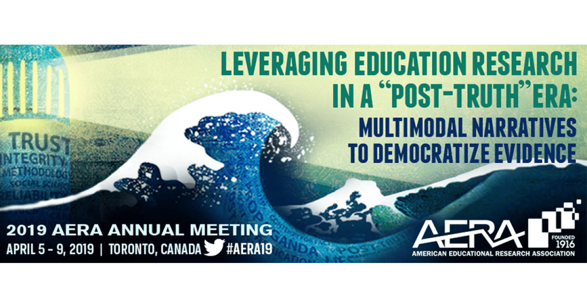 2019 American Educational Research Association (AERA) Meeting