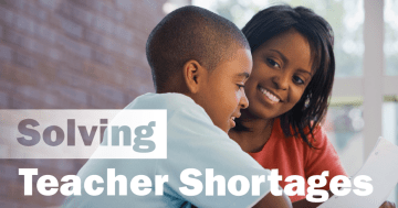 Solving Teacher Shortages blog series