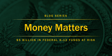 Money Matters K-12 Funds At Risk Blog Series Art