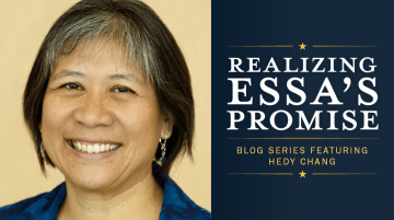 Hedy Chang author of Realizing ESSA's Promise blog