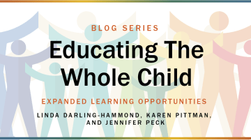 Educating the Whole Child blog series: Expanding Learning Opportunities